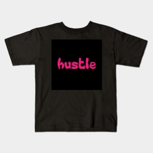 Hustle Pink Cartoonish Kids T-Shirt